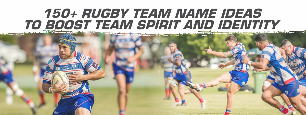 150+ Rugby Team Names: Funny, Clever, Aggressive & Memorable Ideas ...