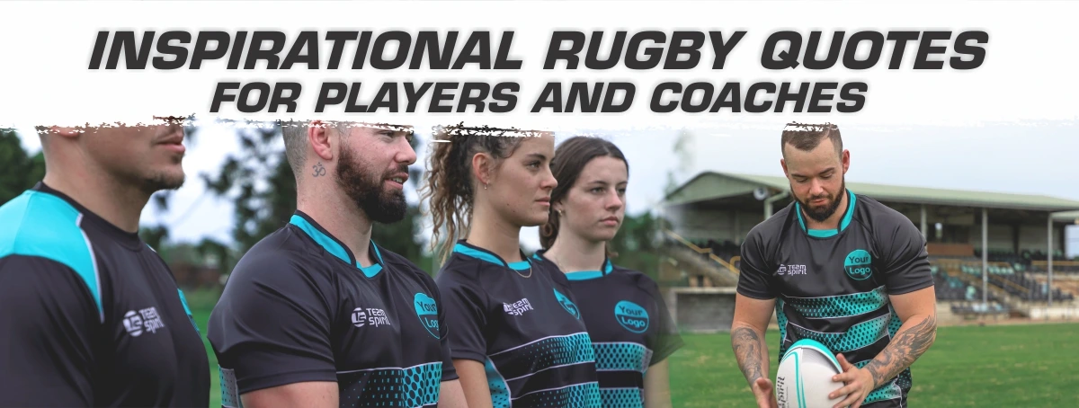 95+ Inspirational Rugby Quotes for Players and Coaches | Team Spirit